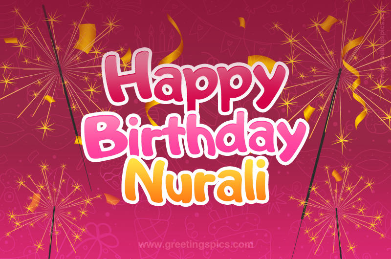 Happy Birthday Nurali Image with sparklers