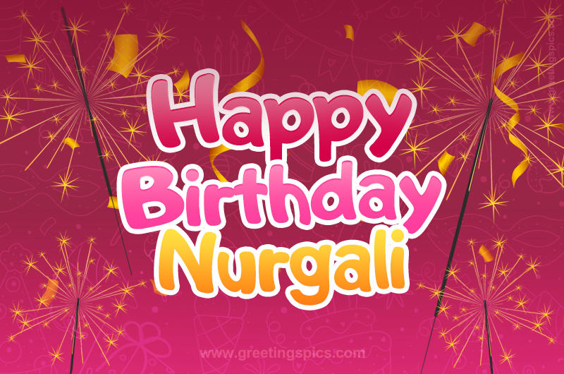 Happy Birthday Nurgali Image with sparklers