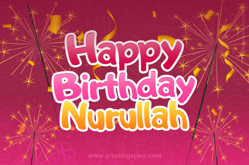 Happy Birthday Nurullah Image with sparklers