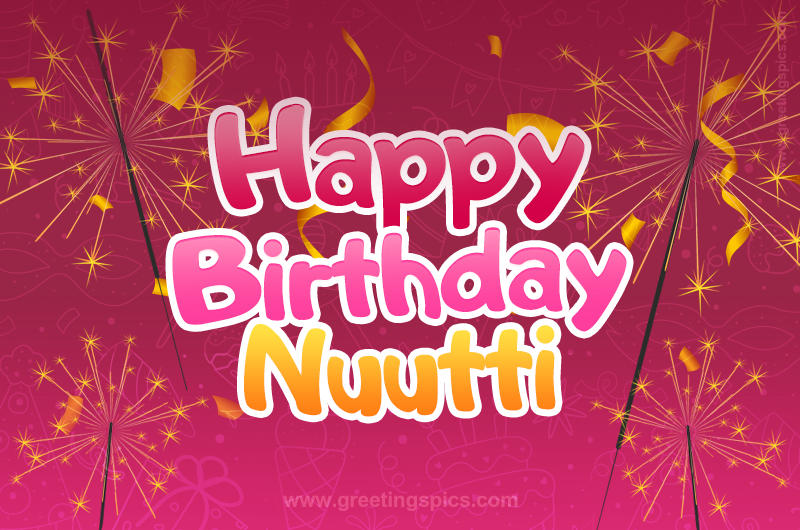 Happy Birthday Nuutti Image with sparklers