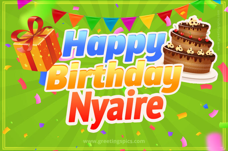 Happy Birthday Nyaire picture with flags, chocolate cake and gift box