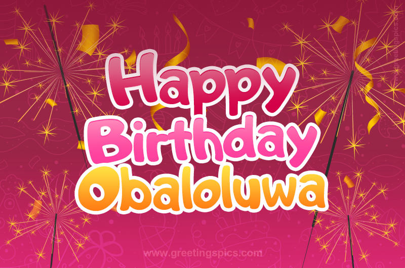 Happy Birthday Obaloluwa Image with sparklers