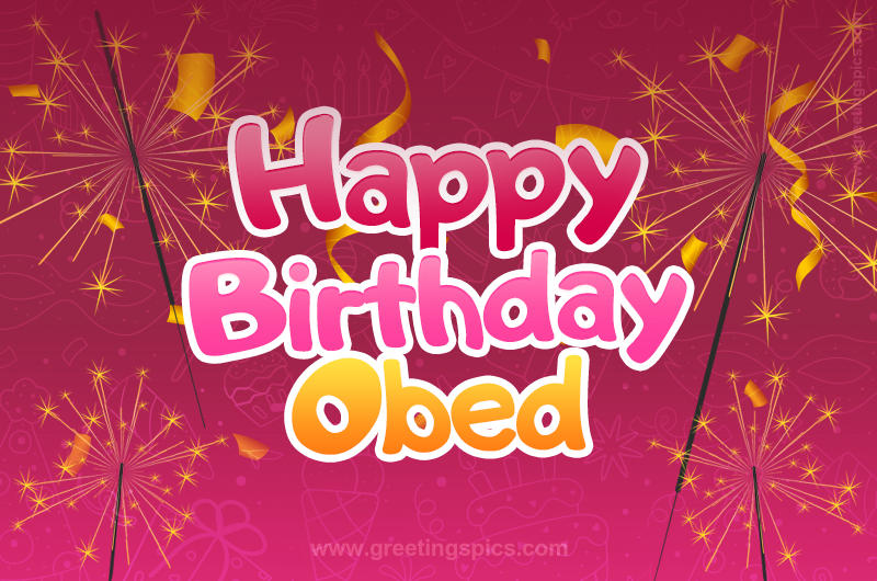 Happy Birthday Obed Image with sparklers