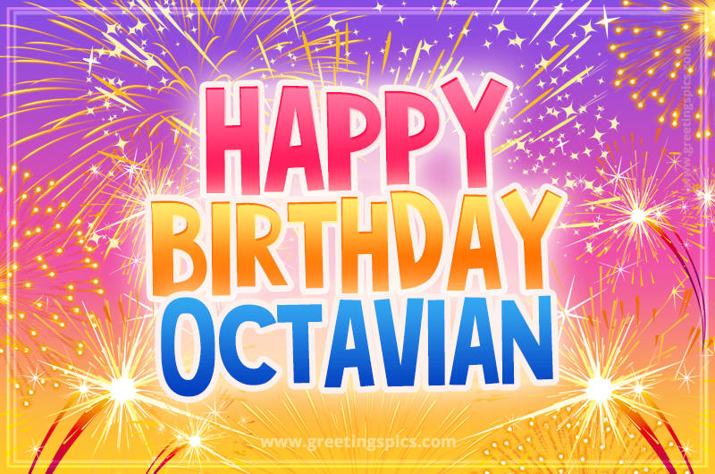 Happy Birthday Octavian Picture with fireworks