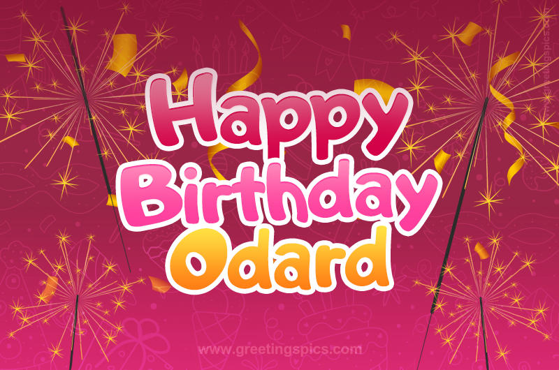 Happy Birthday Odard Image with sparklers