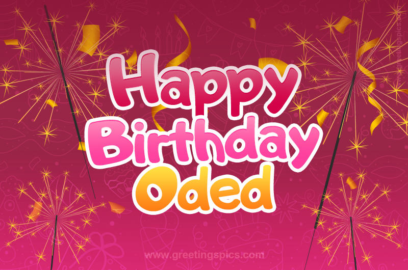 Happy Birthday Oded Image with sparklers