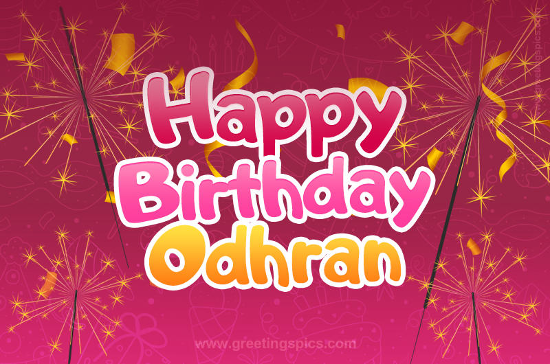 Happy Birthday Odhran Image with sparklers