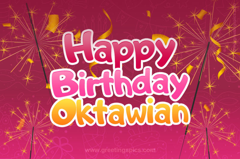 Happy Birthday Oktawian Image with sparklers