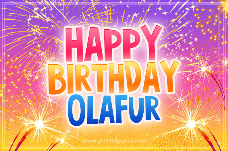 Happy Birthday Olafur Picture with fireworks