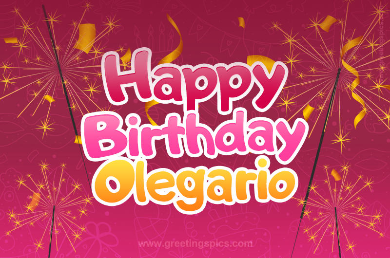 Happy Birthday Olegario Image with sparklers