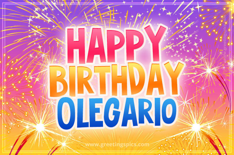 Happy Birthday Olegario Picture with fireworks