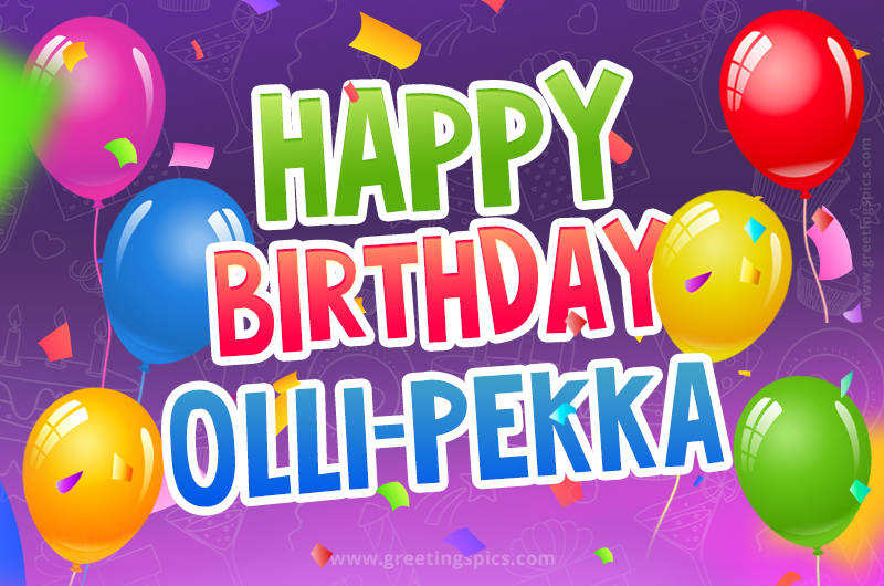 Happy Birthday Olli-Pekka Festive Greeting Card