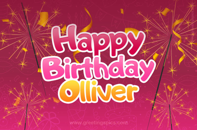 Happy Birthday Olliver Image with sparklers