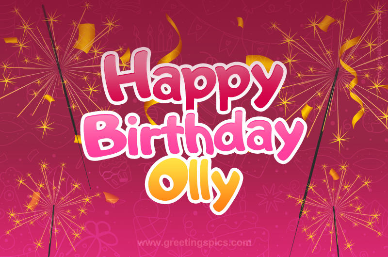 Happy Birthday Olly Image with sparklers