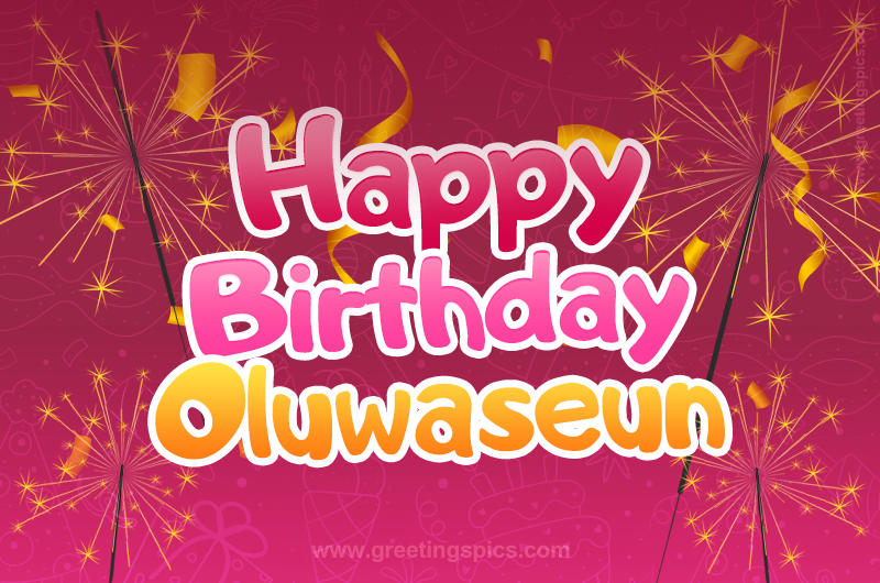 Happy Birthday Oluwaseun Image with sparklers