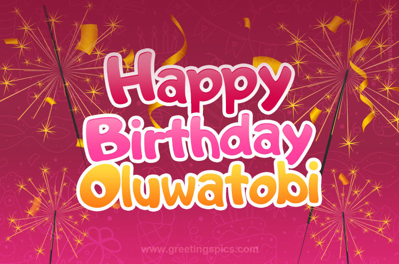 Happy Birthday Oluwatobi Image with sparklers