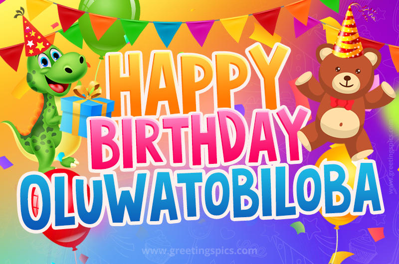 Happy Birthday Oluwatobiloba Image for a child with cute baby dinosaur and bear