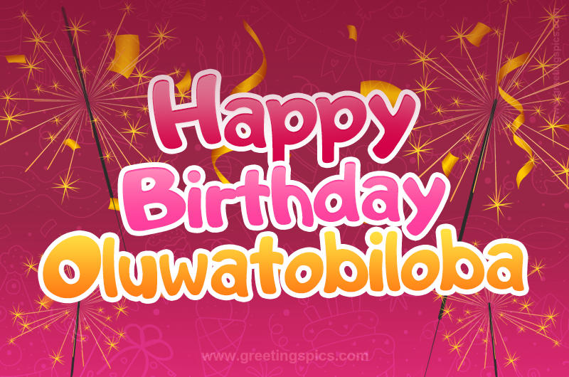 Happy Birthday Oluwatobiloba Image with sparklers