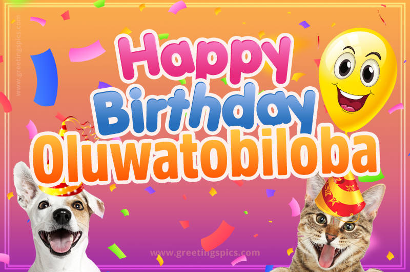 Happy Birthday Oluwatobiloba Funny Image with cat and dog