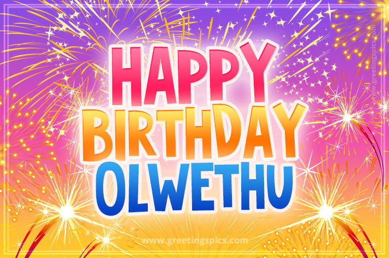 Happy Birthday Olwethu Picture with fireworks