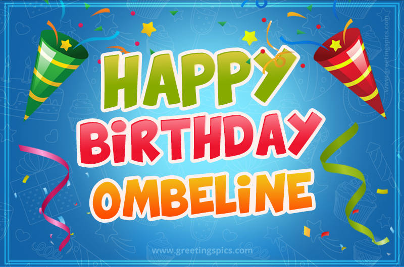 Happy Birthday Ombeline picture with confetti and party poppers