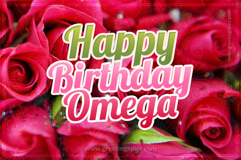 Happy Birthday Omega beautiful Image with red roses