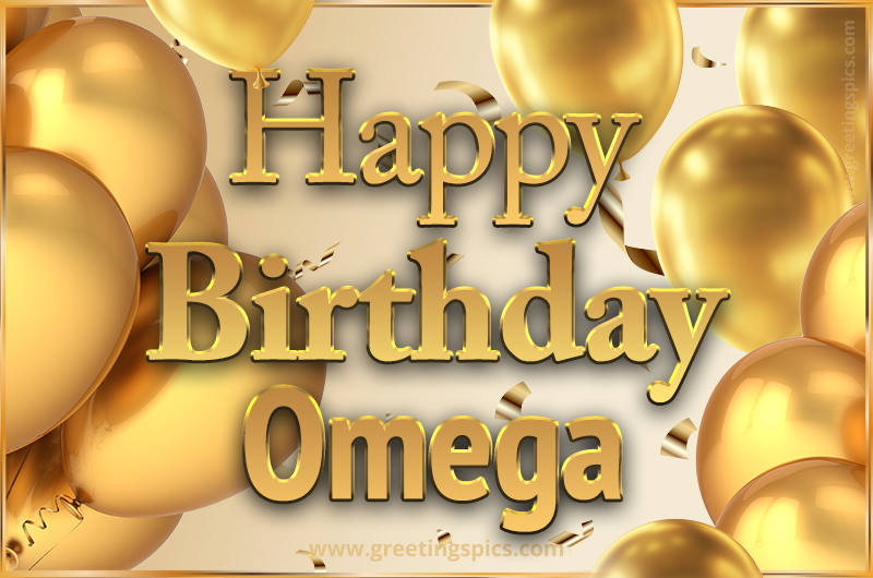 Happy Birthday Omega Card with golden confetti and balloons