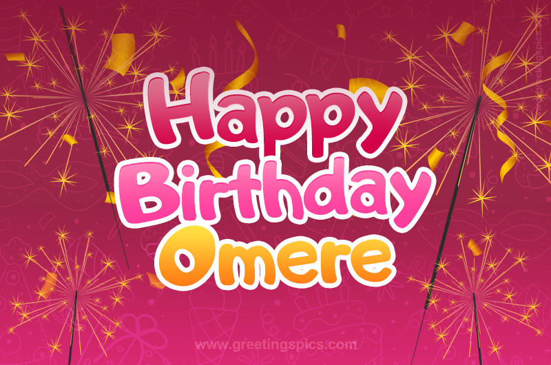 Happy Birthday Omere Image with sparklers