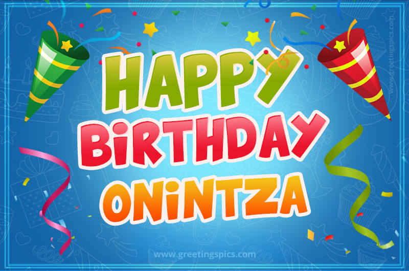 Happy Birthday Onintza picture with confetti and party poppers