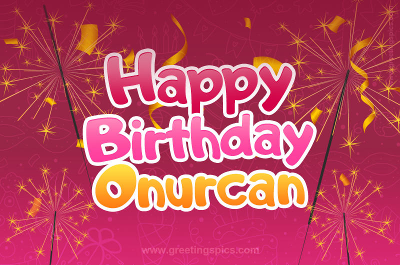 Happy Birthday Onurcan Image with sparklers