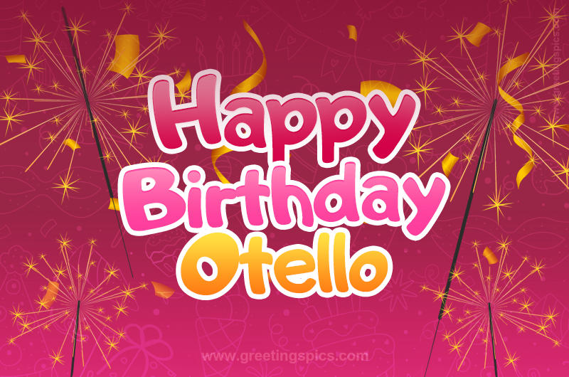 Happy Birthday Otello Image with sparklers