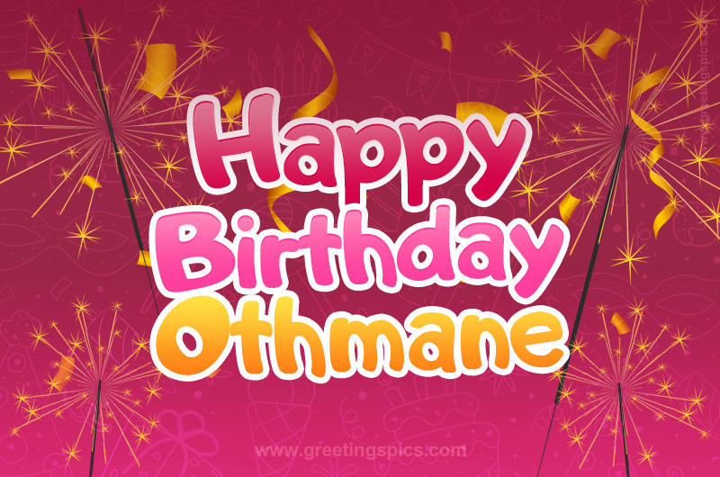 Happy Birthday Othmane Image with sparklers