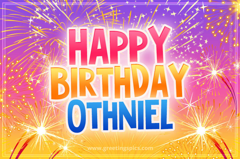 Happy Birthday Othniel Picture with fireworks