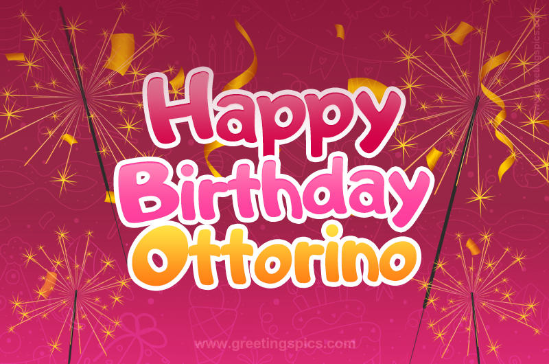 Happy Birthday Ottorino Image with sparklers