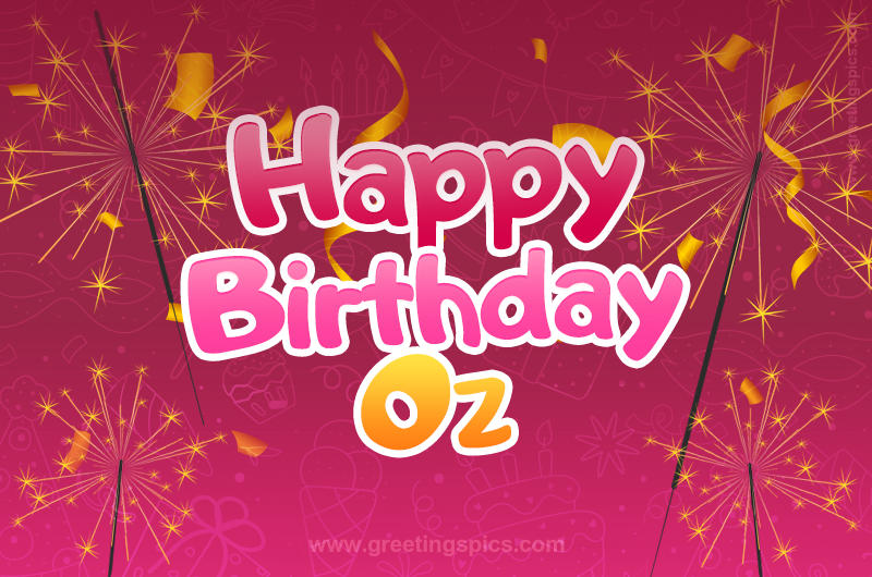 Happy Birthday Oz Image with sparklers