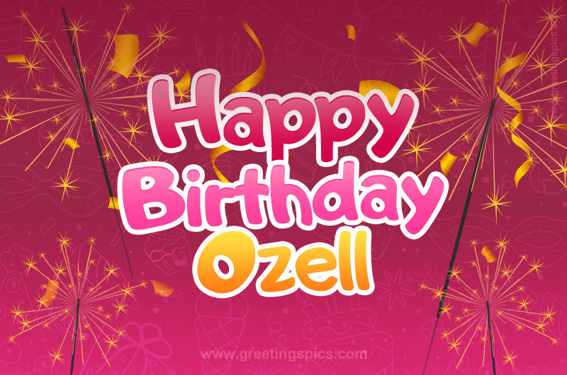 Happy Birthday Ozell Image with sparklers