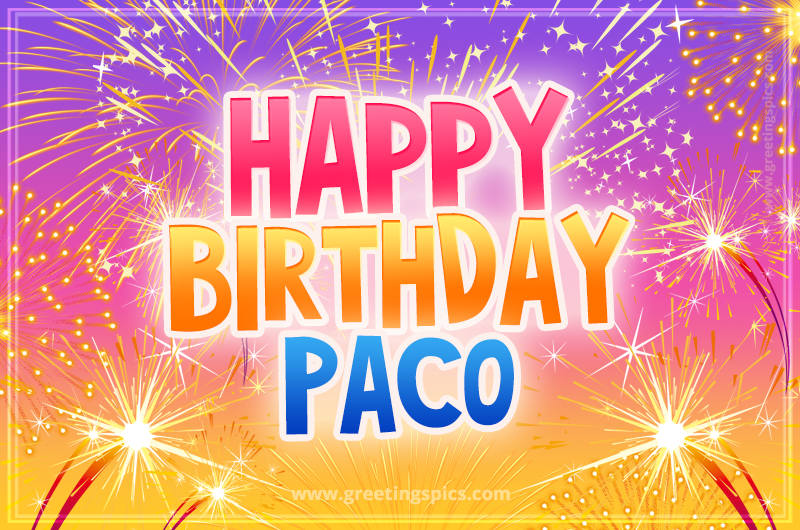 Happy Birthday Paco Picture with fireworks