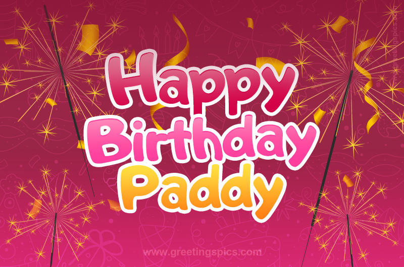 Happy Birthday Paddy Image with sparklers