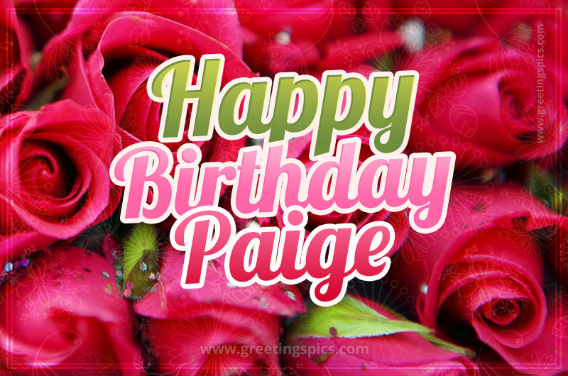 Happy Birthday Paige beautiful Image with red roses