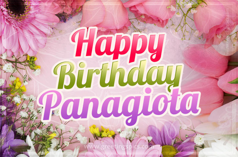 Happy Birthday Panagiota Picture with beautiful flowers