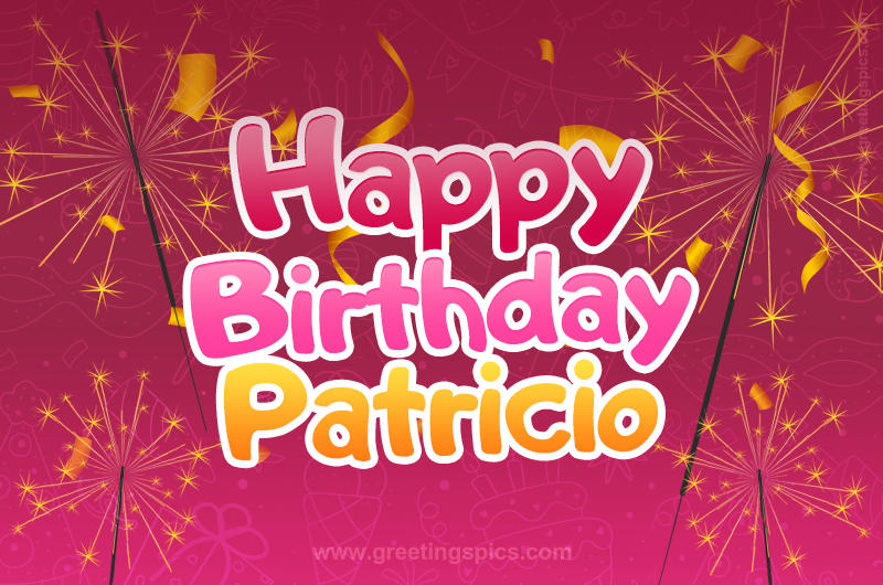 Happy Birthday Patricio Image with sparklers