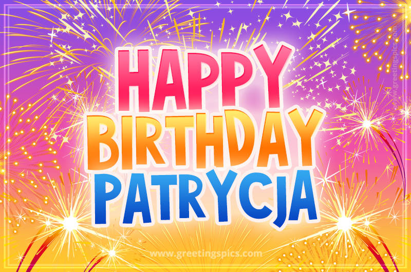 Happy Birthday Patrycja Picture with fireworks