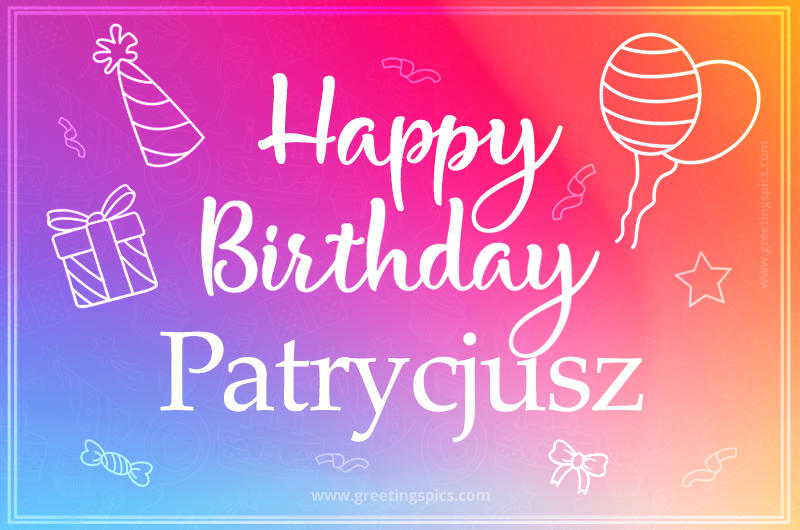 Colorful Happy Birthday Card For Patrycjusz