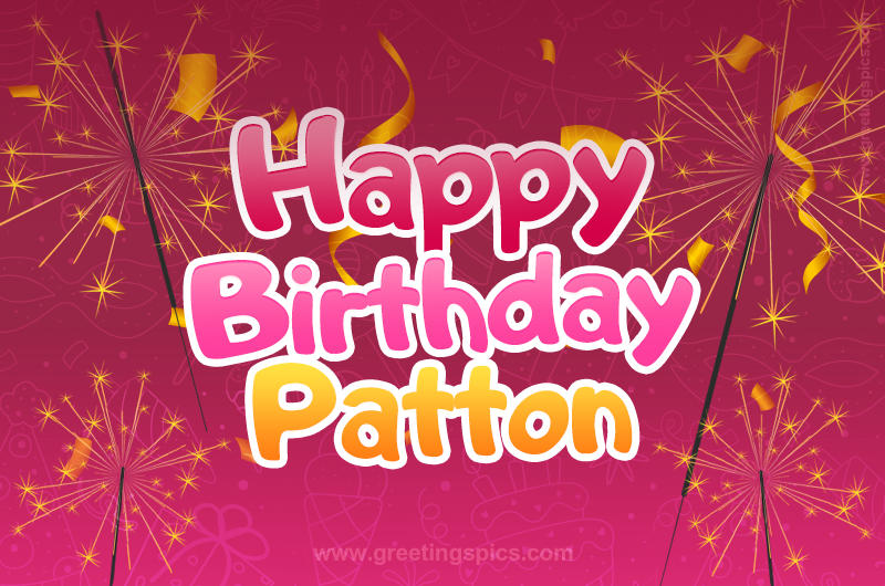 Happy Birthday Patton Image with sparklers