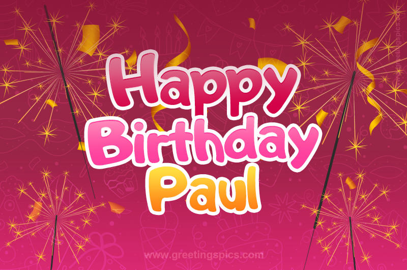 Happy Birthday Paul Image with sparklers