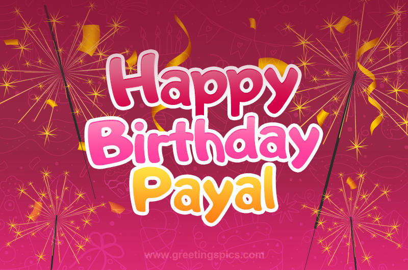 Happy Birthday Payal Image with sparklers