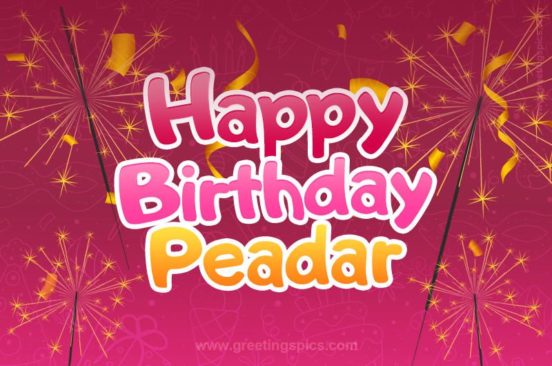 Happy Birthday Peadar Image with sparklers