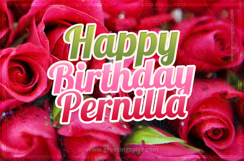 Happy Birthday Pernilla beautiful Image with red roses