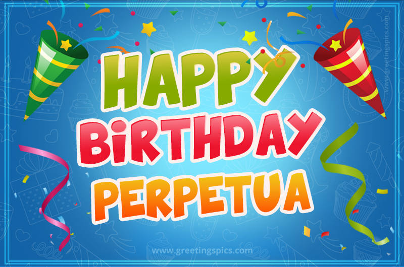 Happy Birthday Perpetua picture with confetti and party poppers