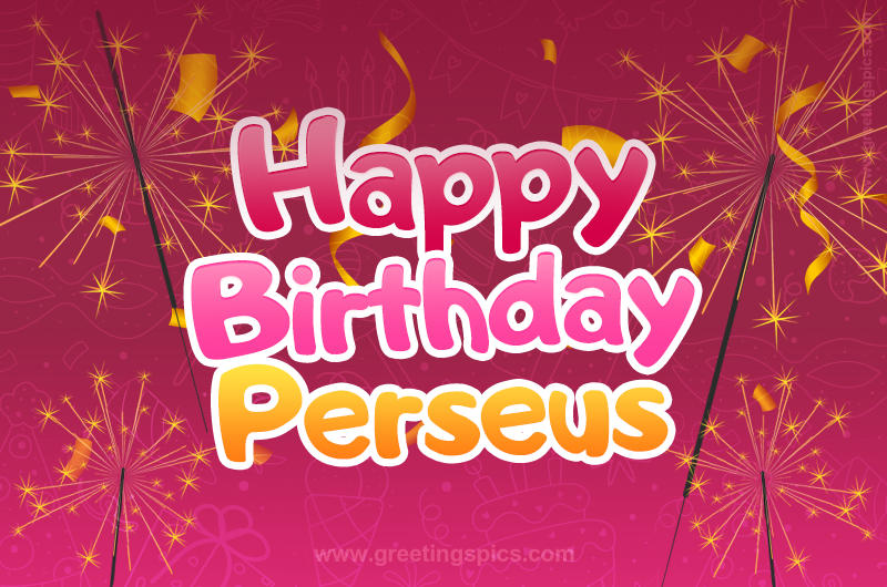 Happy Birthday Perseus Image with sparklers